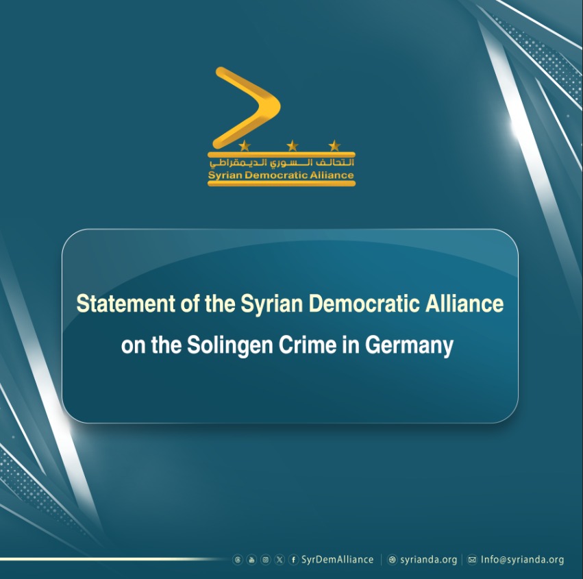 Read more about the article Statement of the Syrian Democratic Alliance on the Solingen Crime in Germany