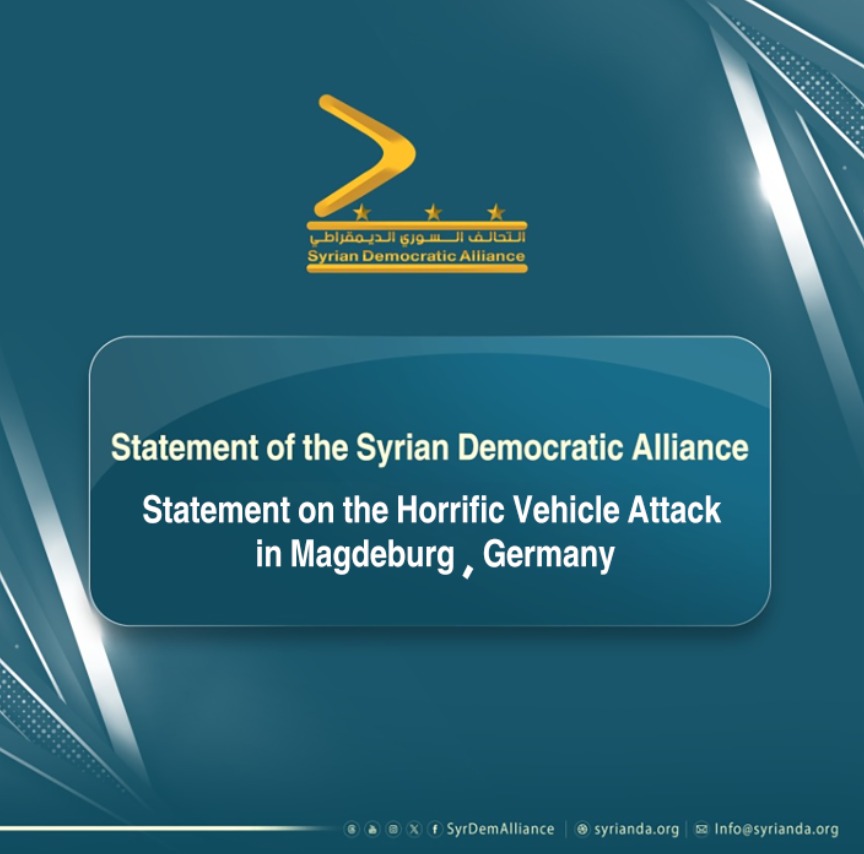Read more about the article Syrian Democratic Alliance Statement on the Vehicle Attack in Magdeburg, Germany